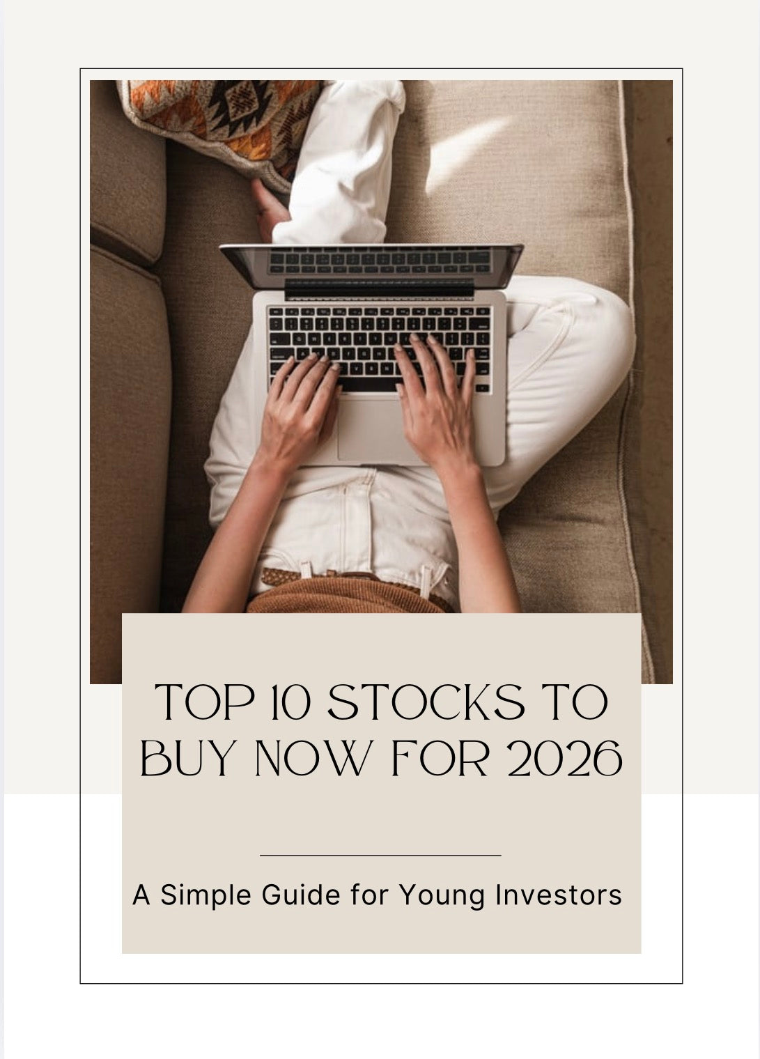 Top 10 Stocks to Buy Now for 2026: A Simple Guide for Young Investors